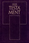 Uus Testament. ja psalmid ehk Vana Testamendi laulud