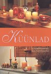 Küünlad. Valmistamine. Kaunistamine