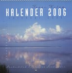 Kalender 2006. Calendar 2006. Loodusfotod. Estonian Landscapes