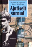 Ajutiselt surnud. Romaan