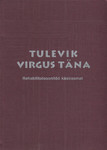 Tulevik virgus täna. Rehabilitatsioonitöö käsiraamat