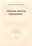 Tõstkem Kristus kõrgeimaks. Noorte palvenädala loengud