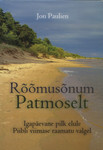 Rõõmusõnum Patmoselt. Igapäevane pilk elule Piibli viimase raamatu valgel