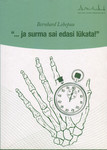 ... ja surma sai edasi lükata!