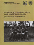 Vabadussõjad Läänemere ääres peale Esimest maailmasõda. Ajalookonverents 14. mail 2011 Tallinnas