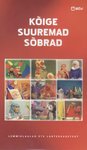 Kõige suuremad sõbrad