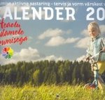 Heaolu südamele liikumisega. Kalender 2006