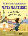 Poiss, kes armastas matemaatikat. Paul Erdösi uskumatu elu