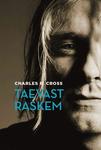 Taevast raskem. Kurt Cobaini elulugu