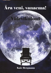 Ära veni, vanaema!. Videvikulood