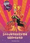 Equestria girls. Loojangukuma tähetund