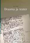Draama ja teater. Gümnaasiumiõpik