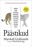 Päästikud. Kuidas luua kestvaid käitumismudeleid ja saada selleks, kes me tahame olla?