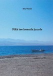 Pikk tee iseenda juurde