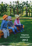 Valgamaa aastaraamat 2012