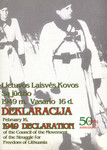 Lietuvos laisves kovos sa judžio 1949 m. Vasario 16 d. deklaracija. February 16, 1949 declaration of the Council of the movement of the struggle for freedom of Lithuania. 50 metu. 50 anniversary