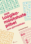 Suur loogikamõistatuste piibel ajude gümnastikaks