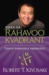 Rahavoo kvadrant. Rikka isa teejuht rahalisele vabadusele