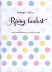 Rõõm laulust. Laule mudilastele ja koolinoortele