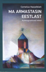 Ma armastasin eestlast