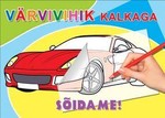 Sõidame. Värvivihik kalkaga