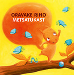 Oravake Riho metsatukast