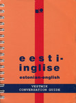 Eesti-inglise vestmik. Estonian-English Conversation Guide