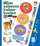 Minu esimene kolmekeelne 1000 sõnaga pildiraamat. Inglise-eesti-vene