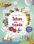 Kes? Miks? Millal?. Tahan palju teada