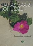 Laulasmaa & Lohusalu - loomerahva suvekodu