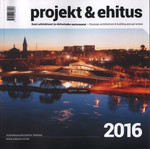 Projekt ja Ehitus 2016. Eesti arhitektuuri ja ehitusteabe aastaraamat. Estonian Architecture & Building Annual Review