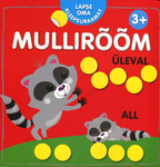 Mullirõõm. Üleval - all