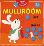 Mullirõõm. Üks - palju