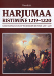 Harjumaa ristimine 1219-1220. Christianization of Northern Estonia 1219-1220
