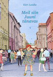 Meil siin Juuni tänavas