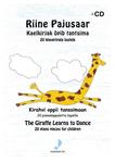 Kaelkirjak õpib tantsima. The giraffe learns to dance. 20 klaveripala lastele. 20 piano pieces for children
