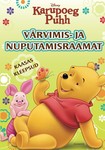 Karupoeg Puhh. Värvimis- ja nuputamisraamat