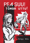 Pea suu! Tõmba uttu!