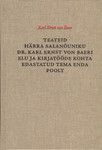 Teateid härra salanõuniku dr. Karl Ernst von Baeri elu ja kirjatööde kohta edastatud tema enda poolt. Karl Ernst von Baeri elu ja kirjatööde kohta