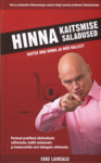 Hinna kaitsmise saladused. Täiuslik abivahend hinna kaitsmiseks ja kallilt müümiseks