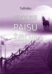Vaikuse paisu taga