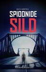 Spioonide sild. Tõsilugu külma sõja ajast