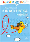 Palju lõbusaid kirjatehnika harjutusi. Eelkool