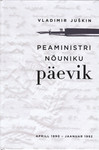 Peaministri nõuniku päevik. 1990. aprill–1992. jaanuar