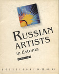 Russian artists in Estonia. Exhibition. Düsseldorf, 14 - 22. 08. 93