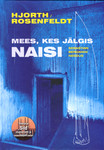 Mees, kes jälgis naisi. Kriminaalromaan