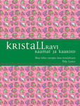 Kristallravi. Maa iidne energia sinu teenistuses