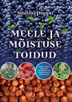 Meele ja mõistuse toidud. Toidu mõju mälule, vaimsele ja füüsilisele heaolule