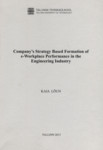 Company's strategy based formation of e-workplace performance in the engineering industry. E-töökoha võimekuse kujundamine lähtuvalt masinatööstusettevõtte tegevusstrateegiast