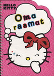Oma raamat. Hello Kitty